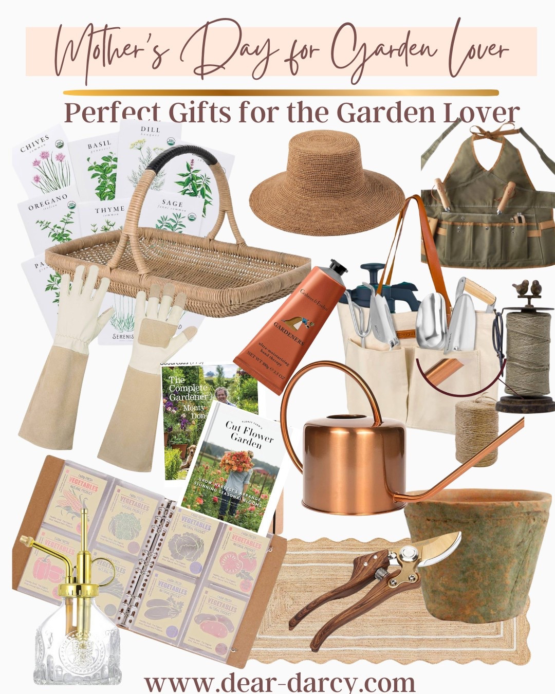 Mother’s Day gift ideas for the garden lover 

Sun hat
Garden apron
Copper watering can
Seed assortment
Gathering basket
Gardner’s hand lotion
Garden tool tote
Twine holder with scissors 
2 beautiful garden books 
Seed book holder 
Cutter 
Terracotta pot 
Garden gloves 
Jute shallot rug 
Water sprayer

#LTKGiftGuide #LTKStyleTip #LTKHome