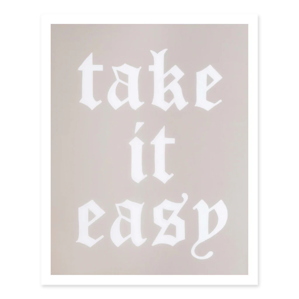 Take It Easy Print | ALEX'S Art and Objects
