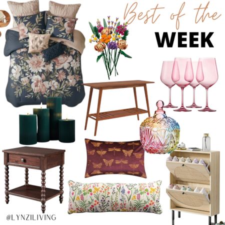 Best of the week - all of the most clicked items of last week 

Home decor, home furniture, floral comforter set, Target home, target favorites, target finds, flameless candles, Amazon home, Amazon favorites, Amazon finds, wood nightstand, Wayfair finds, Wayfair favorites, Wayfair furniture, floral lumbar pillow, Kirkland’s finds, Kirkland’s favorites, butterfly pillow, moth pillow, dragonfly pillow, shoe storage, shoe cabinet, glass jar, rainbow jar, candy jar, pink wine glasses, wood entryway table, Lego flower bouquet 

#LTKFind #LTKunder50 #LTKhome