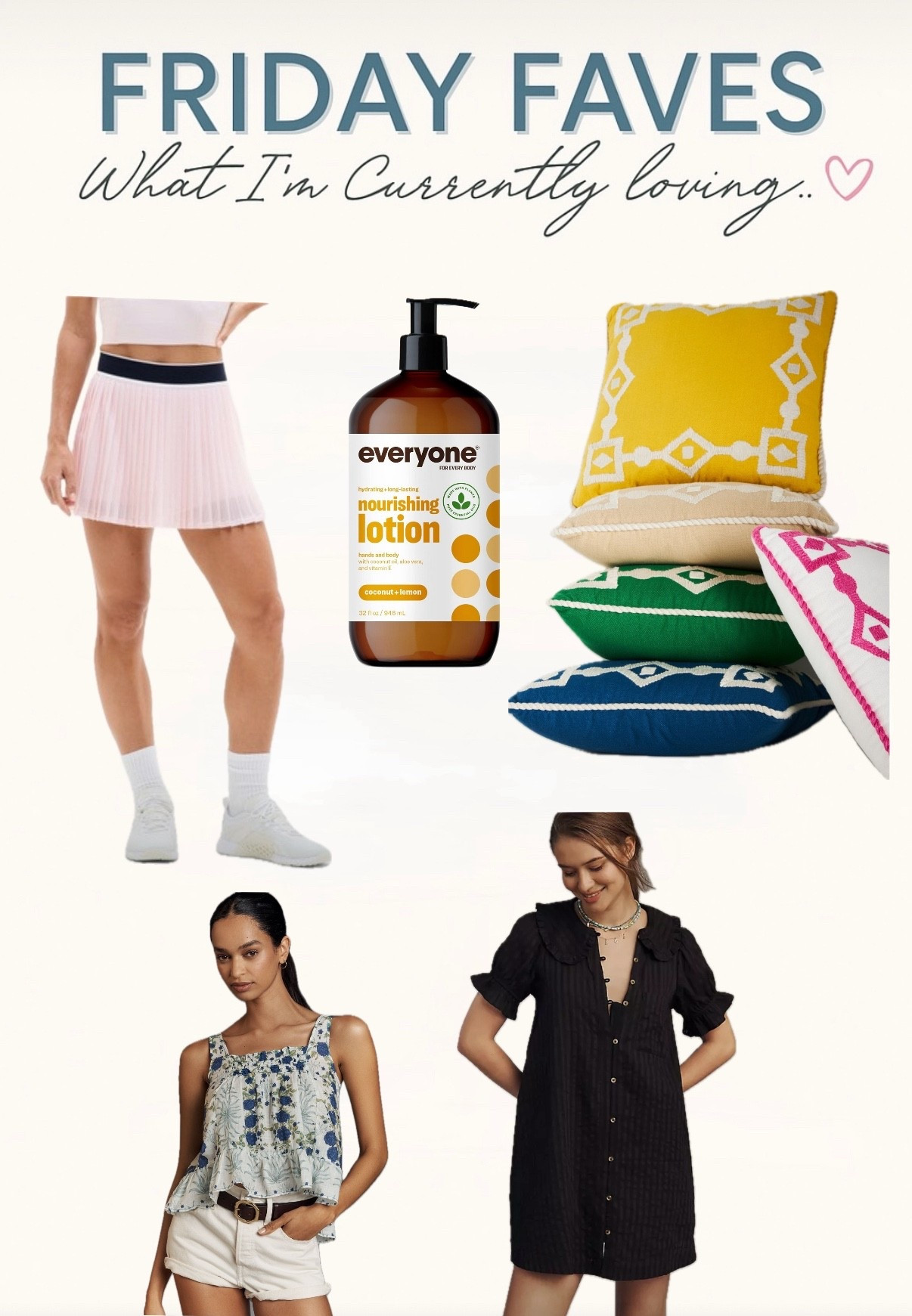 FRIDAY FAVES ✨ Things I’m loving this week:
🎾 Tennis skirt – perfect for pickleball, walks, or just looking sporty chic
🥥 Coconut + lemon lotion – free of all the things (wise choice 🙌)
🛋 Adorable pillows – and they’re on sale right now
🌸 Floral top – also on sale, so don’t wait
🖤 The cutest dress – you seriously cannot miss this one

#LTKFindsUnder100 #LTKFindsUnder50 #LTKStyleTip