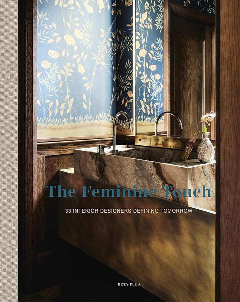 The Feminine Touch: 33 Interior Designers Defining Tomorrow | Amazon (US)