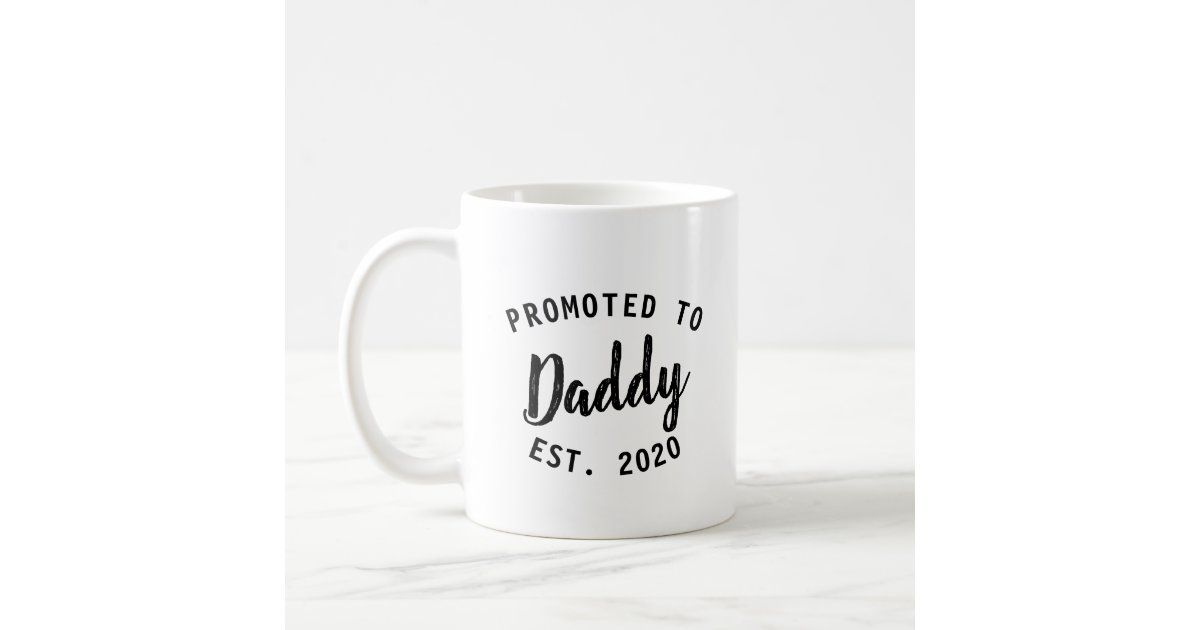 New Dad Promoted to Daddy Father Gift Simple Coffee Mug | Zazzle.com | Zazzle