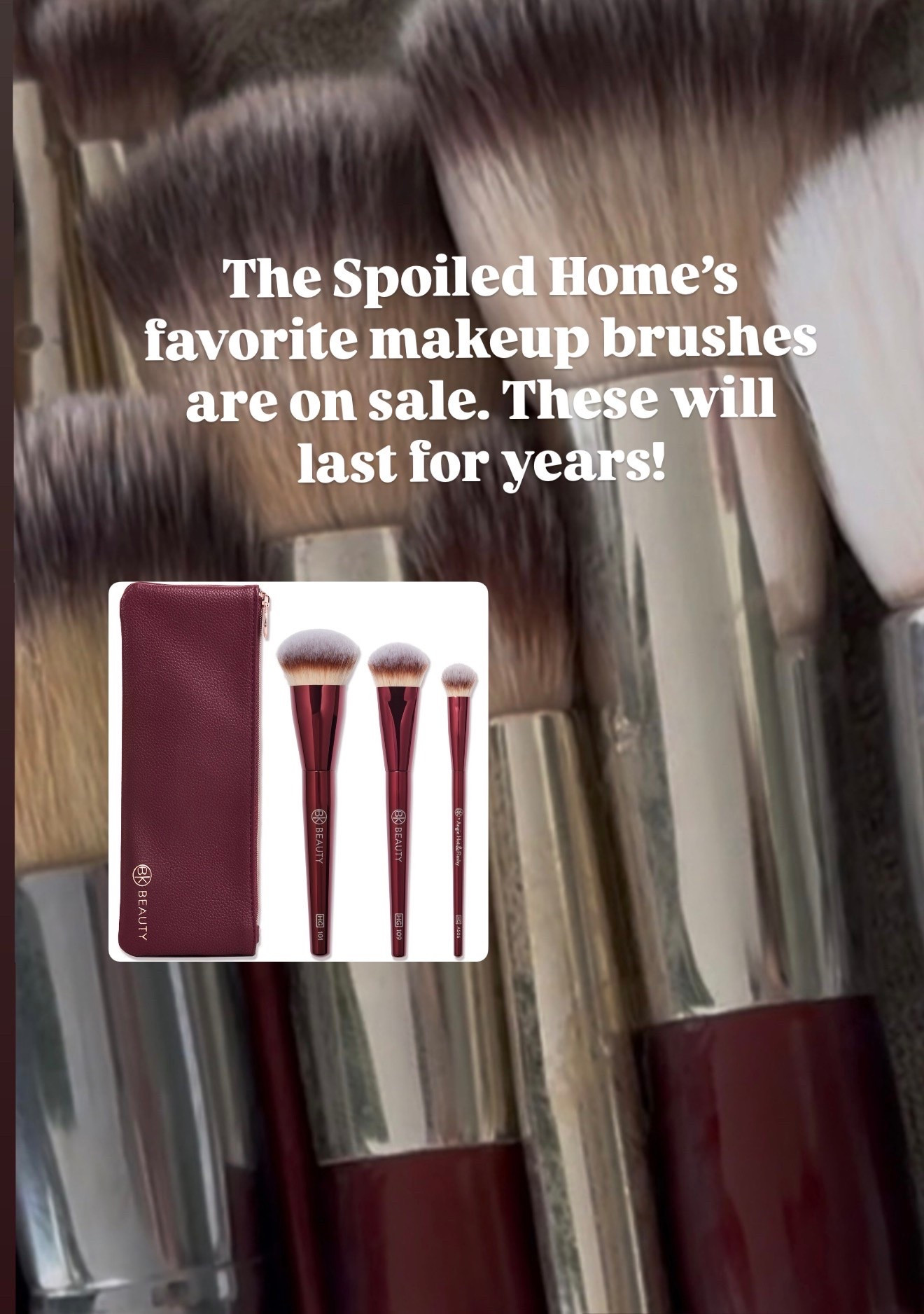 Holy grail makeup brushes BK beauty and the spoiledhome’s favorite. These makeup brushes last forever!

#LTKOver40 #LTKSaleAlert #LTKBeauty