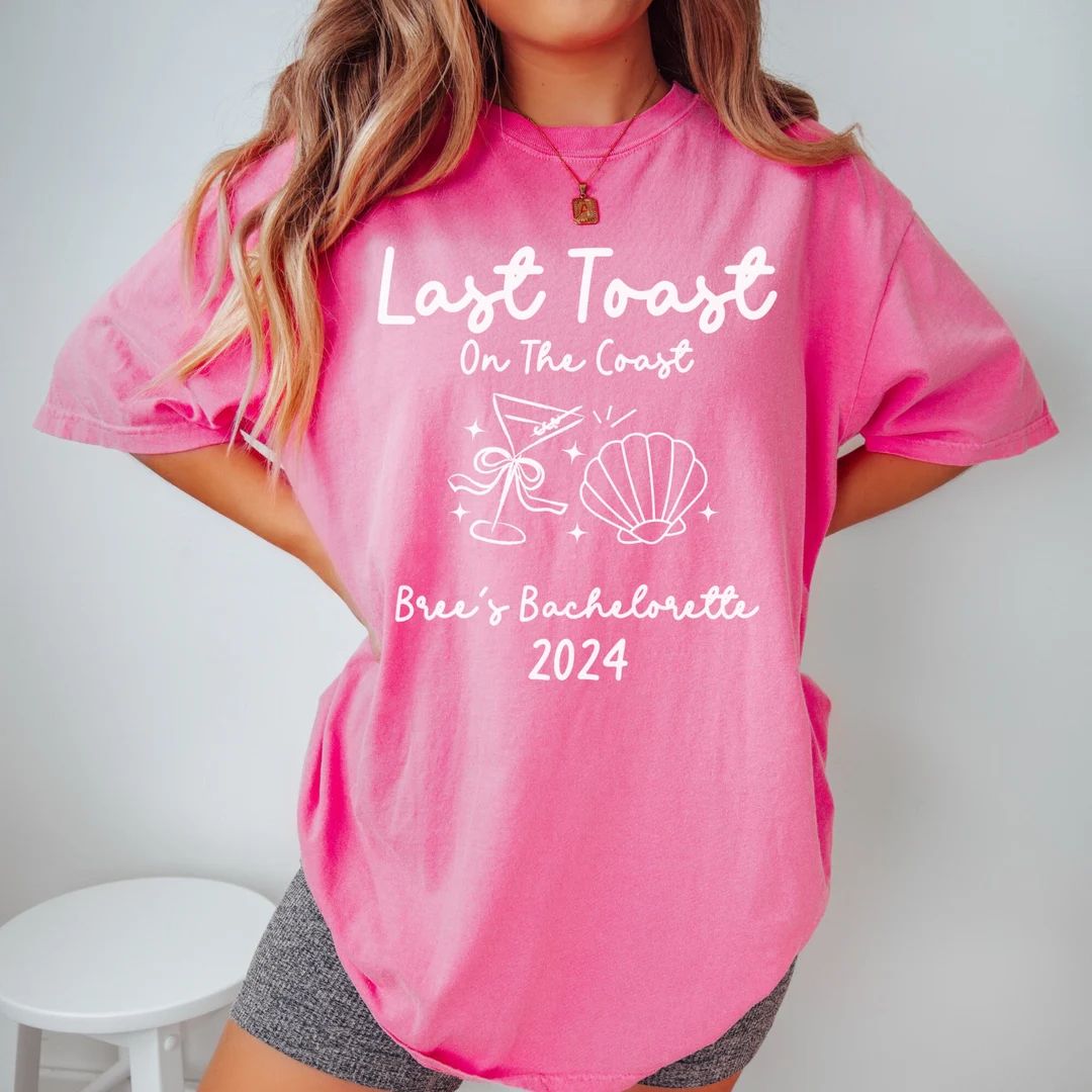Last Toast on the Coast Shirts Custom Beach Bachelorette Party Shirts Seaside Bachelorette Comfor... | Etsy (US)