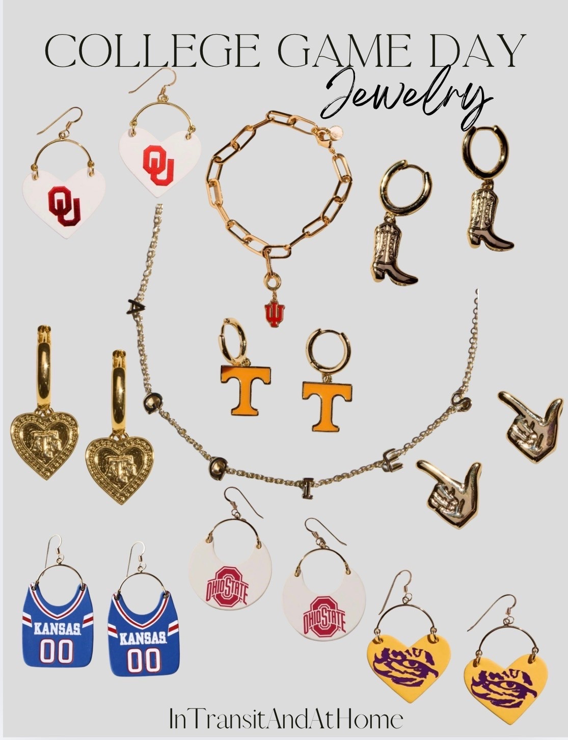 College Game Day Official Team Merchandise 

#gameday #gamedayjewelry #teamjewlery #hoosiers #jayhawks #sooners #aggies #geauxtigers #ut #buckeyes #boomersooner #indianahoosiers #kansasjayhawks #texasa&m #gigem #lsu

#LTKgrwm #LTKU #LTKmomlife