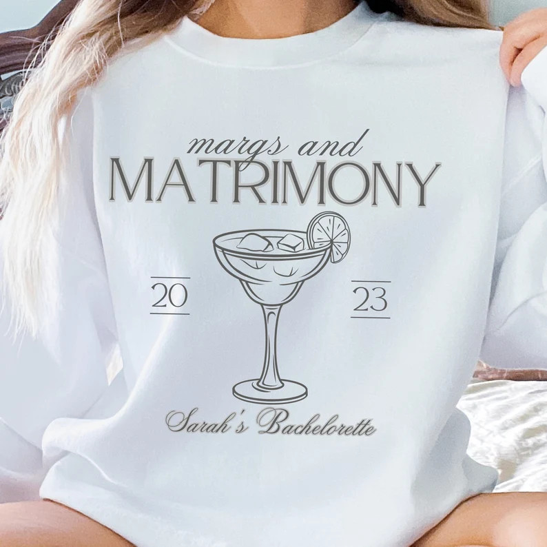 Custom Margs and Matrimony Bachelorette Sweatshirt - Etsy | Etsy (US)