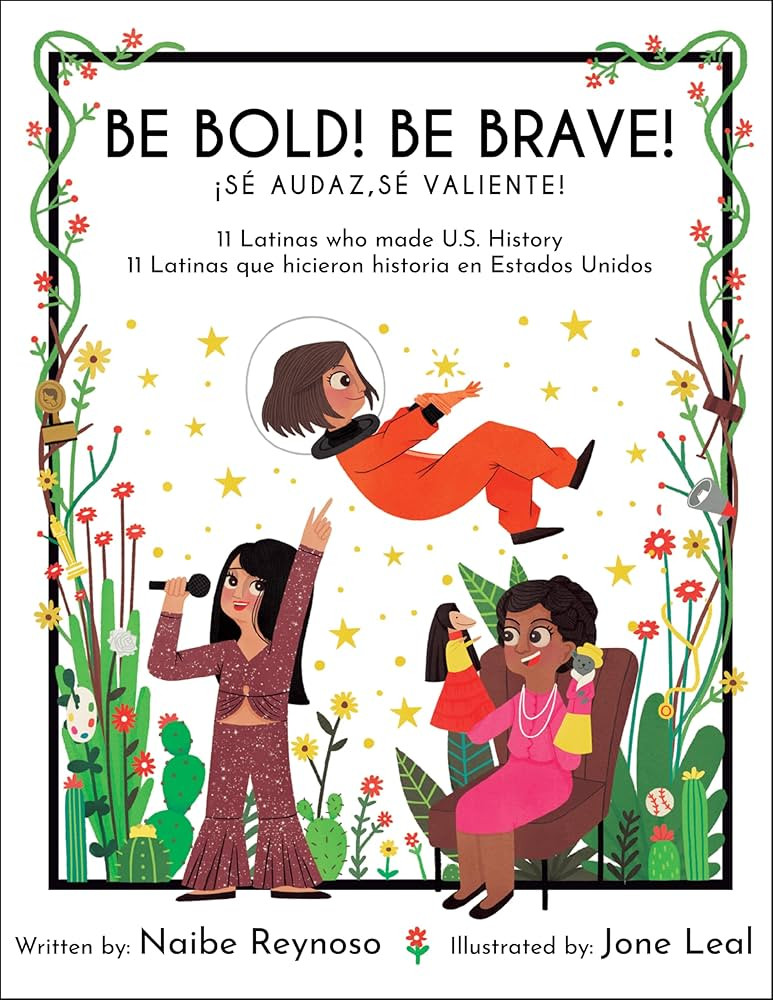 Be Bold! Be Brave!: 11 Latinas who made U.S. History (English and Spanish Edition) (Little Biogra... | Amazon (US)