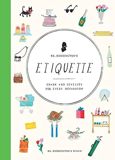 Mr. Boddington's Etiquette: Charm and Civility for Every Occasion (Etiquette Books, Manners Book,... | Amazon (US)