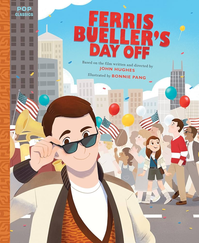 Ferris Bueller's Day Off: The Classic Illustrated Storybook (Pop Classics) | Amazon (US)