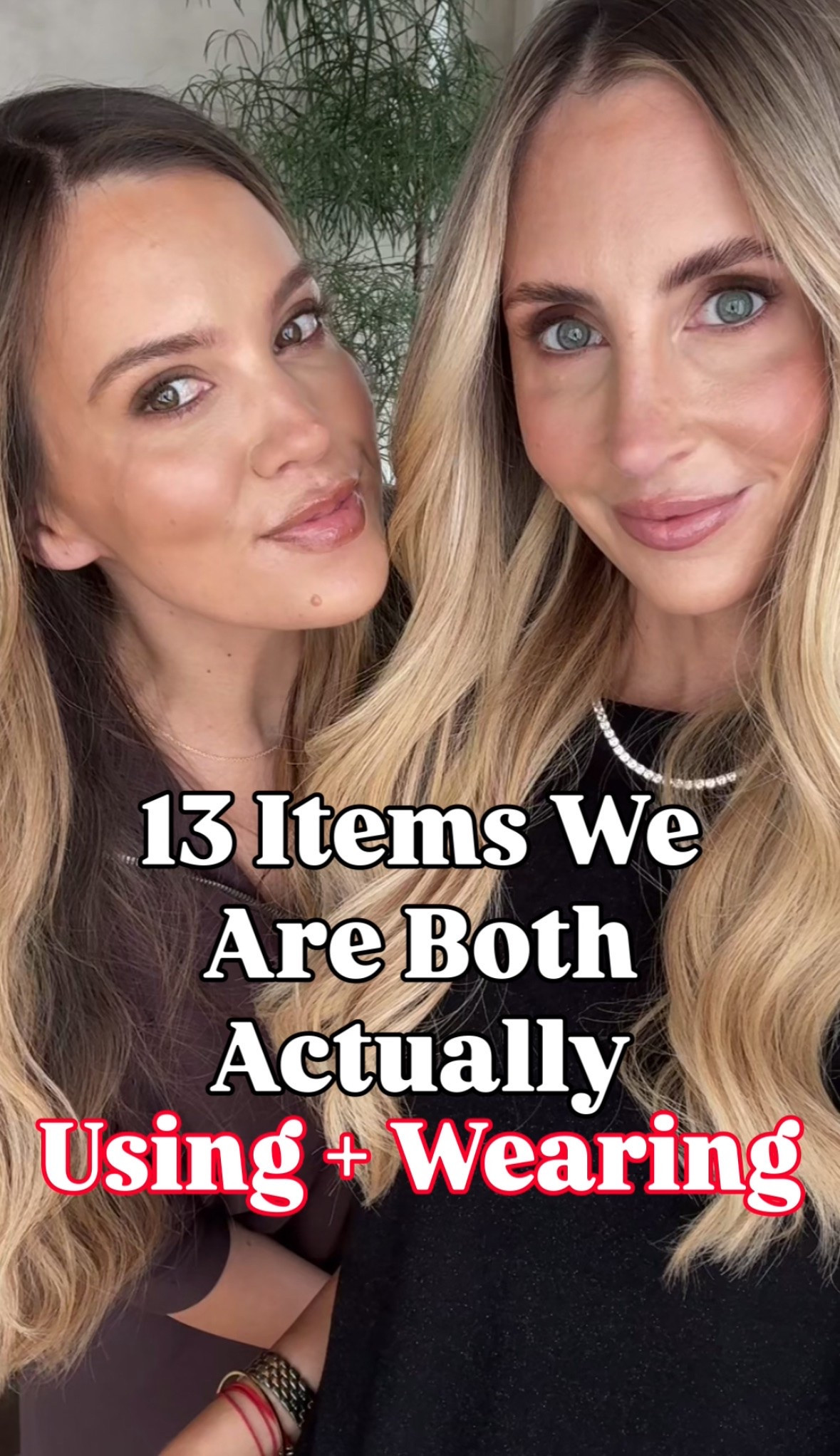 13 items we both are actually using + wearing!   

YSL Blush - 23 and 44
Estée Lauder Foundation - Tawny

Ash sizing: 
Height: 5’6
Weight: 140 pounds
Top size: medium
Pants size: medium, 6 or 28 


Em sizing: 
Height: 5’6
Weight: 115 pounds
Top size: small
Pants size: small, 2 or 25 