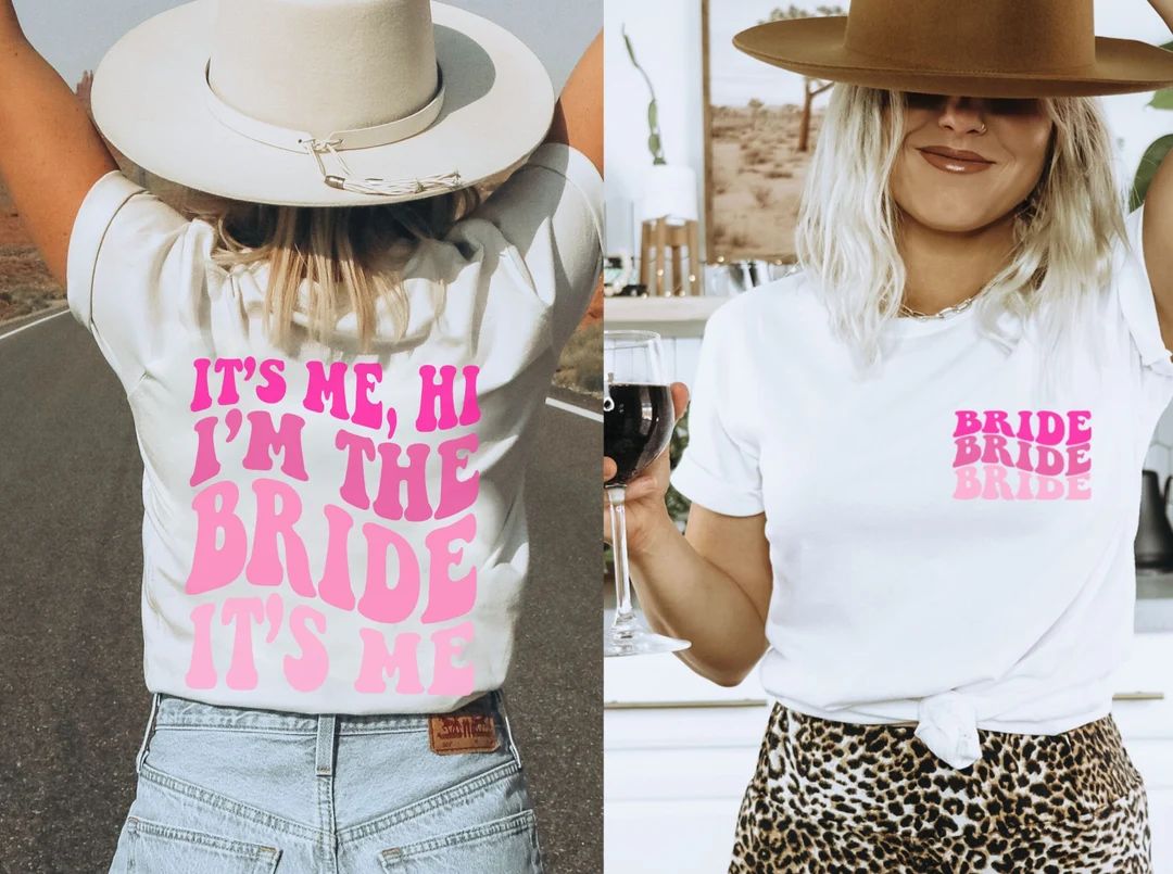 Funny Bachelorette Shirts Its Me Hi Im the Bride Its Me - Etsy | Etsy (US)