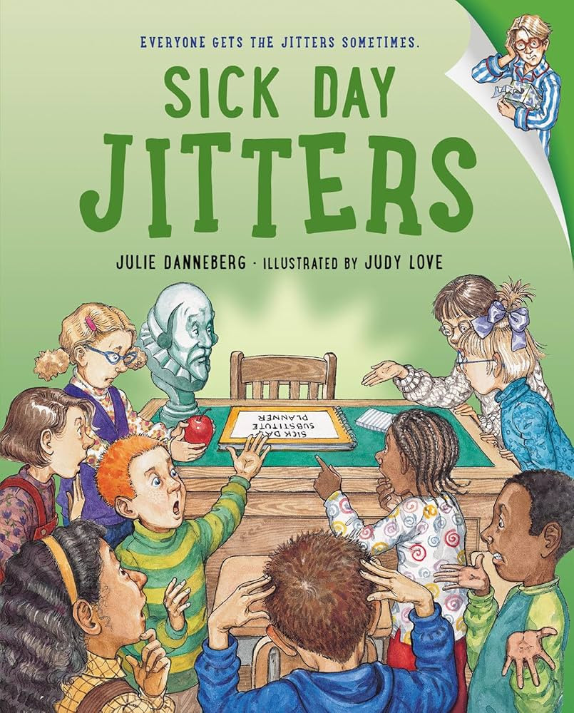Sick Day Jitters (The Jitters Series): Danneberg, Julie, Love, Judy: 9781623544256: Amazon.com: B... | Amazon (US)