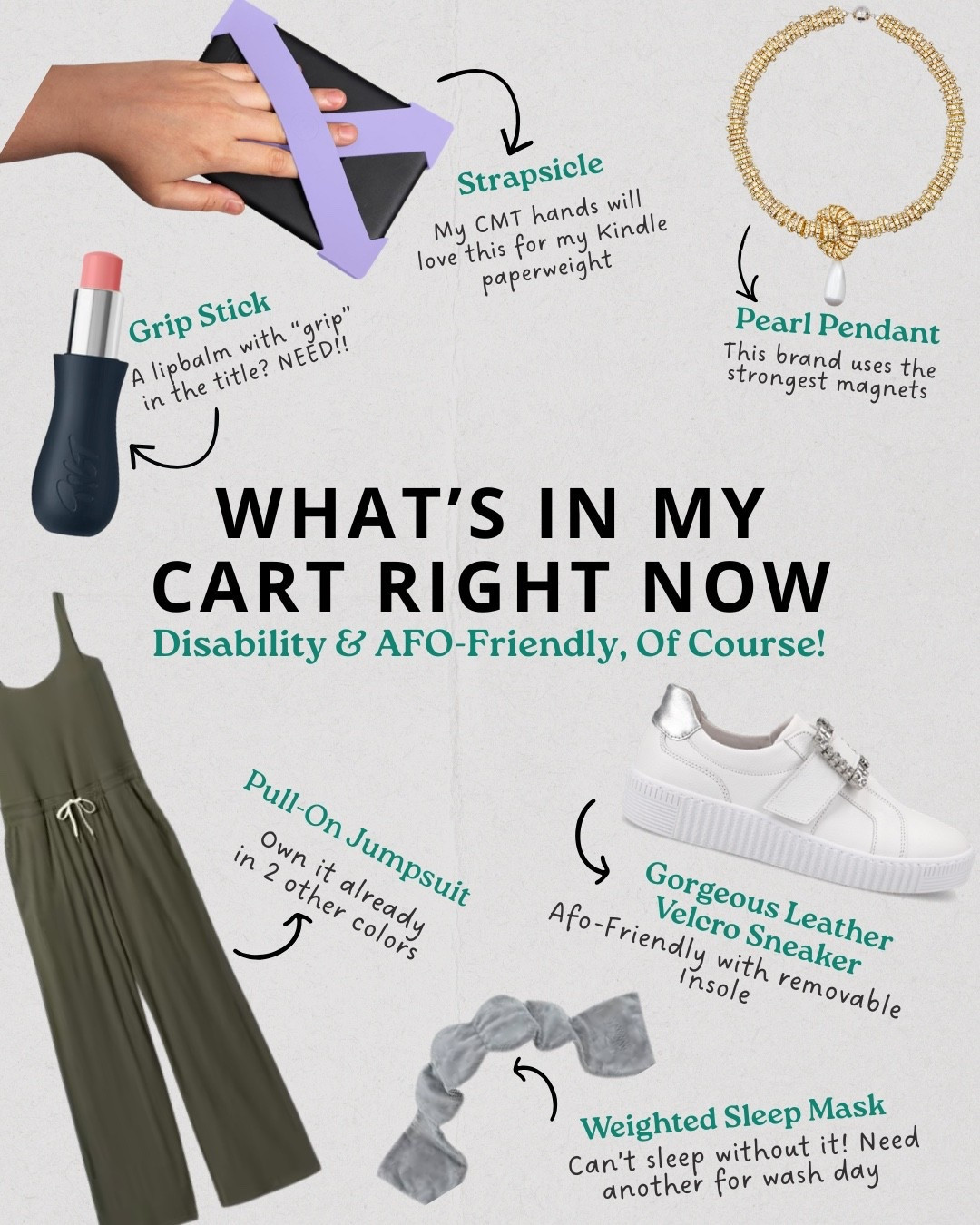 What’s in my cart right now — things that make life easier and still feel like me. Here are some disability-friendly finds I’m loving right now 🤍

• Easy-grip lip balm (no cap struggles)
• Hands-free Kindle strap (I have the life-changing-paperweight Kindle already). 
• Gorgeous pearl drop necklace with a magnetic clasp
• Pull-on jumpsuit (best brand with the softest fabric) 
• Velcro leather sneakers (AFO-friendly)
• Weighted sleep mask for better rest 

Adaptive fashion, AFO-friendly shoes, and everyday products that make life easier with CMT and limited hand strength. 




#LTKgrwm #LTKActive #LTKOver40