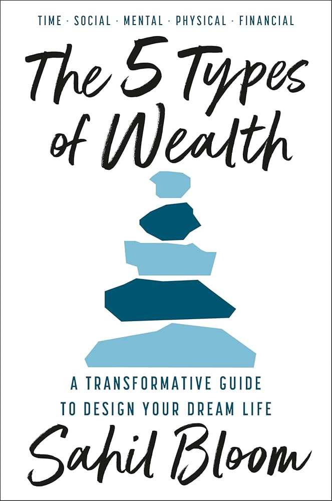 The 5 Types of Wealth: A Transformative Guide to Design Your Dream Life | Amazon (US)
