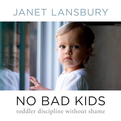 No Bad Kids: Toddler Discipline Without Shame | Amazon (US)