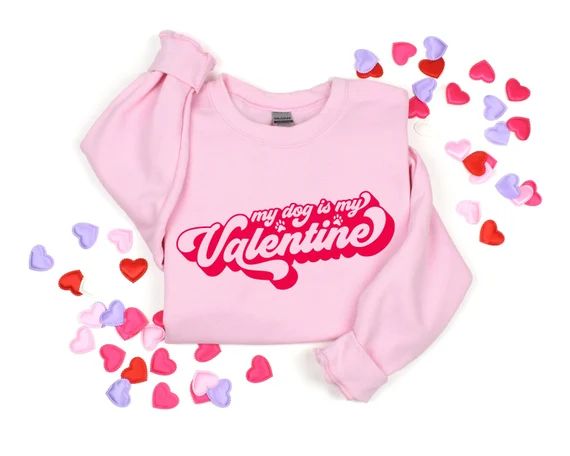 Valentine's Day Sweatshirt  My Dog is My Valentine | Etsy | Etsy (US)