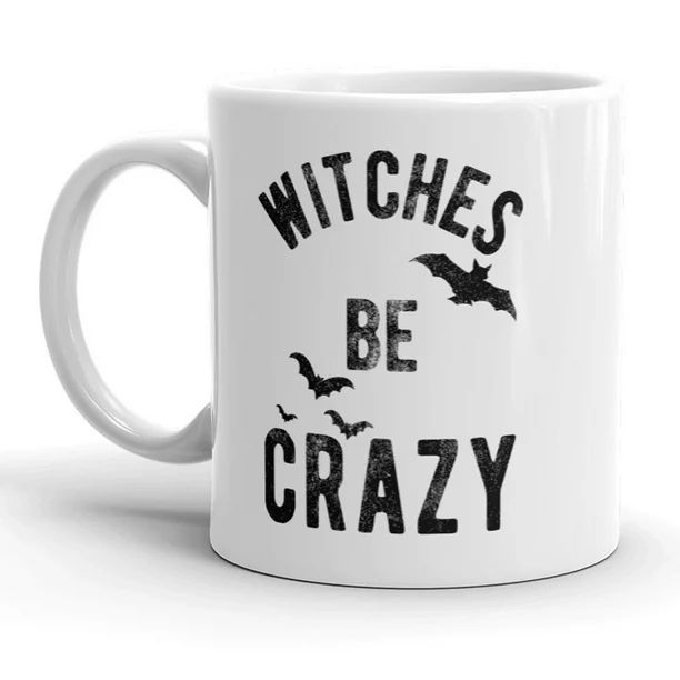 Witches Be Crazy Mug Funny Halloween Coffee Cup - 11oz - Walmart.com | Walmart (US)