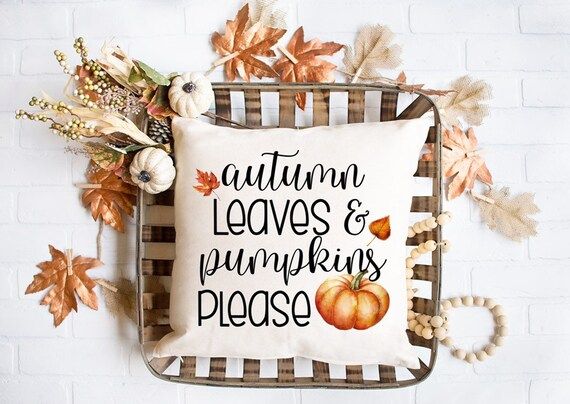 Autumn Leaves & Pumpkins Please  Pillow Cover, Autumn Leaves Fall Pillow Cover, Autumn Pillow, Pu... | Etsy (US)