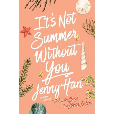It's Not Summer Without You - (Summer I Turned Pretty) by  Jenny Han (Hardcover) | Target