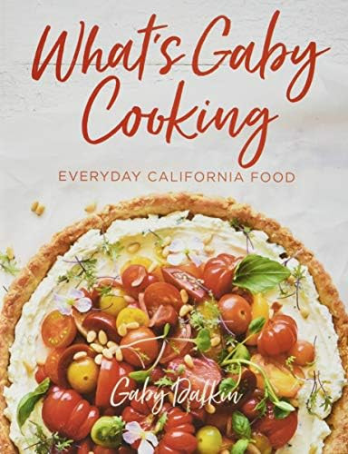What's Gaby Cooking: Everyday California Food | Amazon (US)