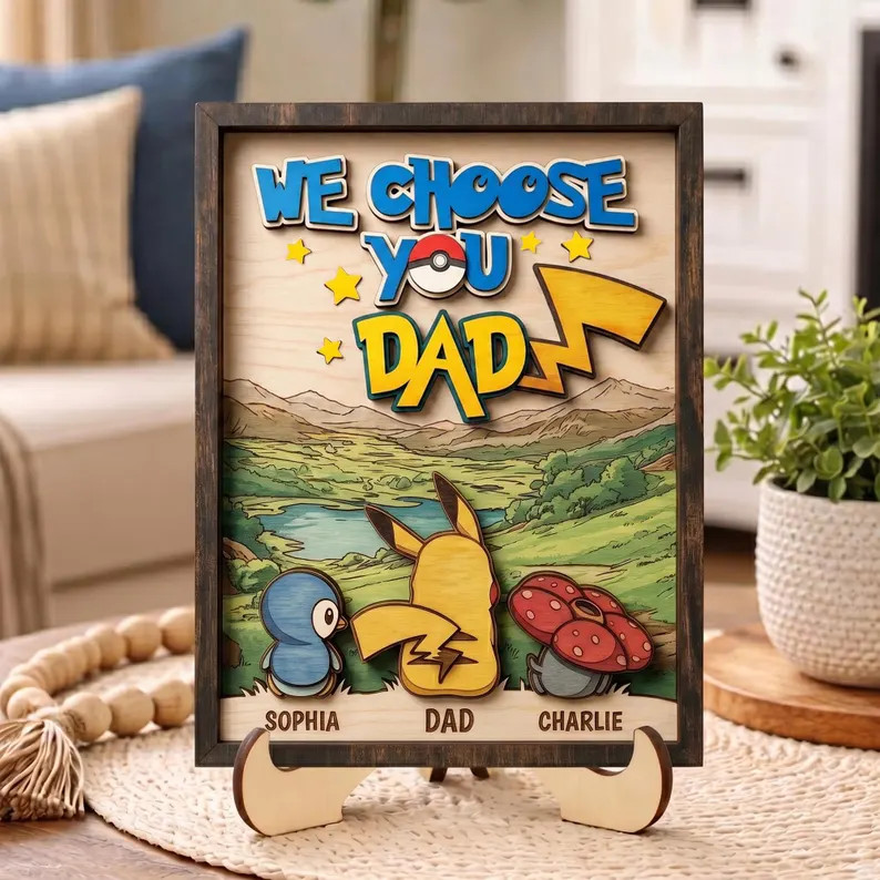 Personalized We Choose You Dad Wooden Sign, Pokedad Father\u2019s Day Gift, Custom Cartoon Monste... | Etsy (Global)