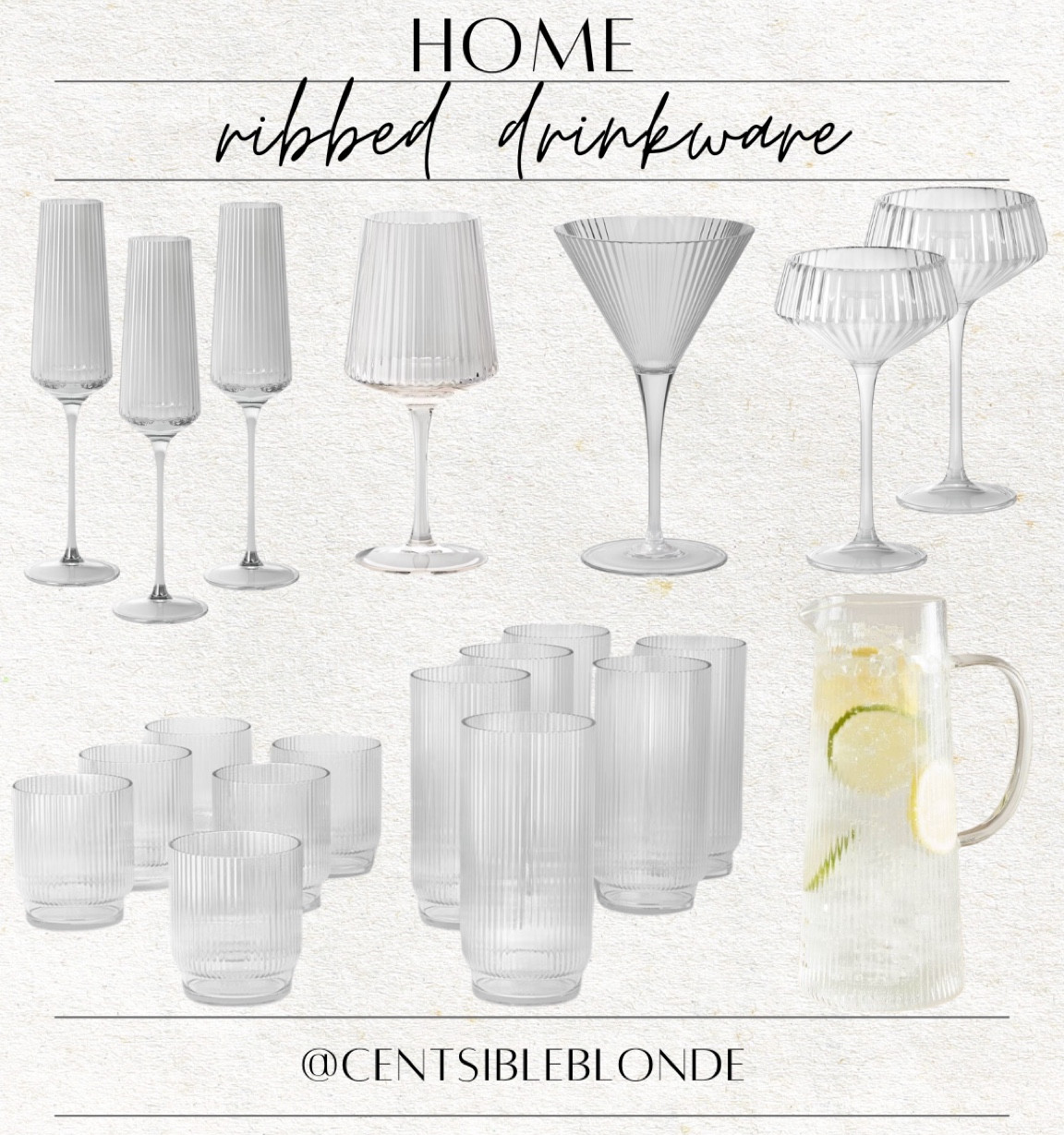 Drinkware
Kitchen
Home finds
Ribbed glasses
Glassware 
Tumblers 
Glass set 
Coupe glass 
Martini glass
Wine glass 
Drinking glasses
Whiskey glasses 
Pitcher 
Champagne glasses 