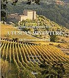 A Tuscan Adventure: Castello di Potentino: The Restoration of a Castle | Amazon (US)
