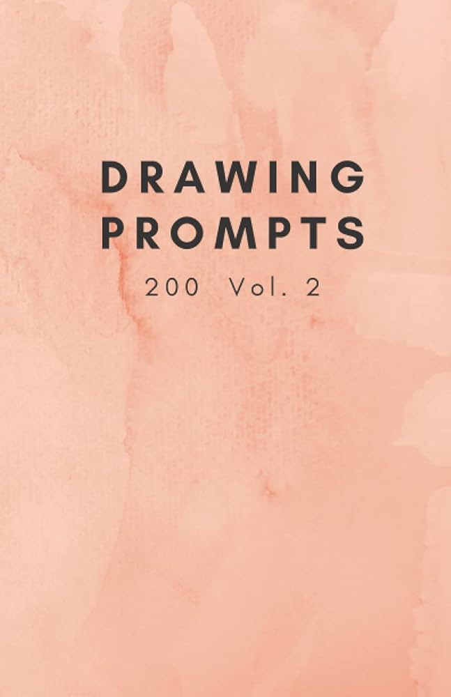 Drawing Prompts: 200 Vol. 2 | Amazon (US)