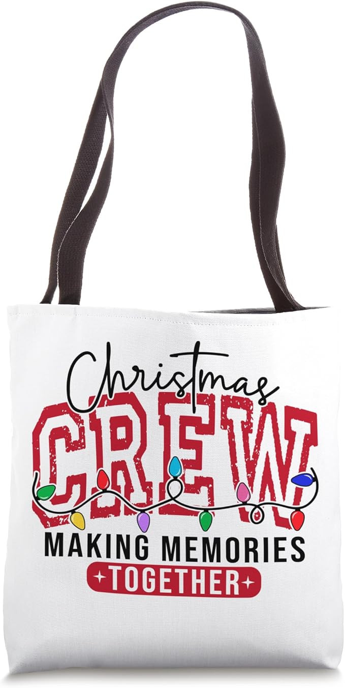 Christmas Crew Festive Making Memories Together Tote Bag | Amazon (US)