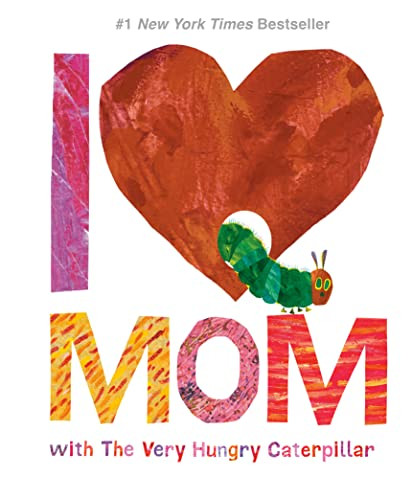 I Love Mom with The Very Hungry Caterpillar (The World of Eric Carle) | Amazon (US)