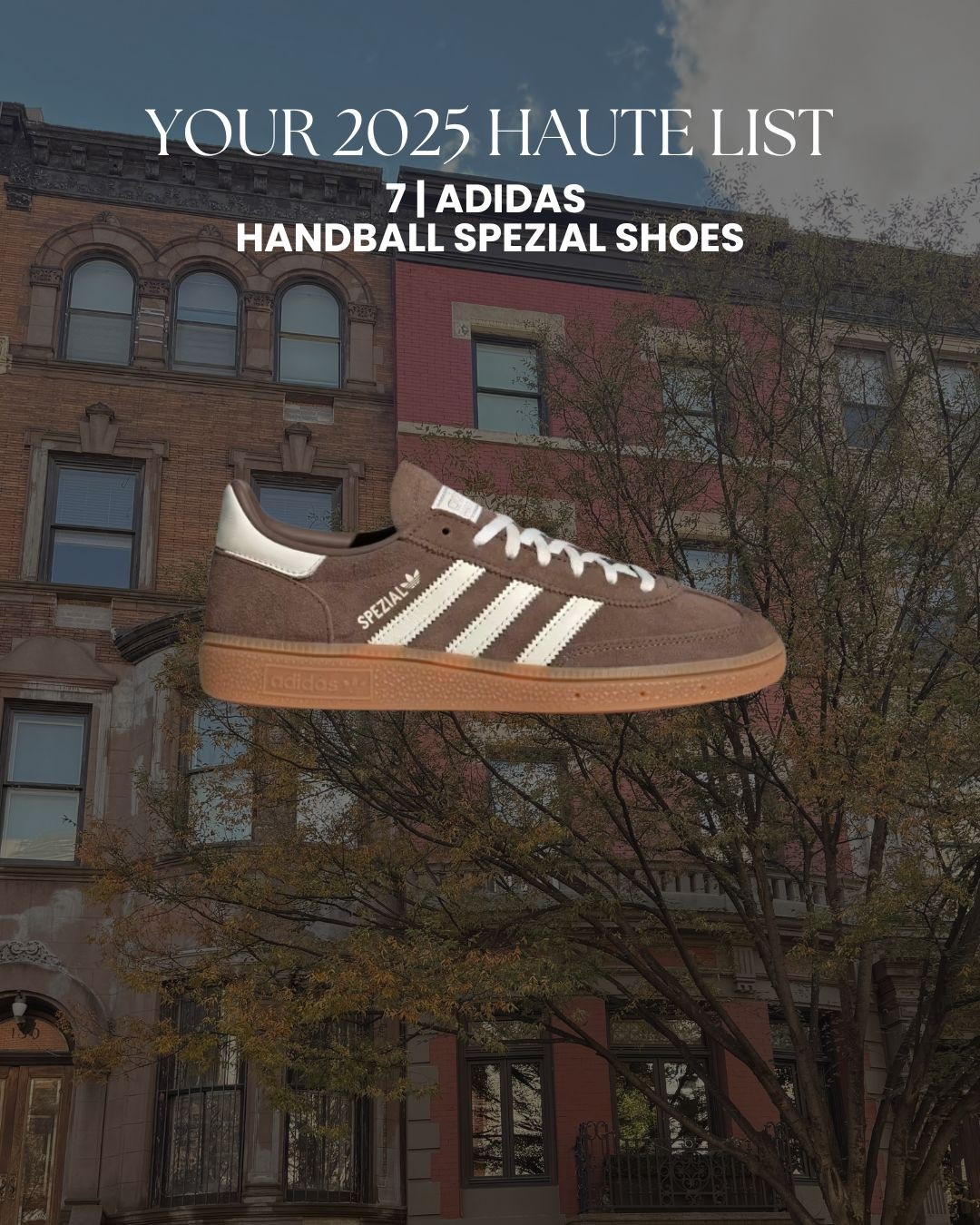 Coming in at #7 of your most-loved items are these adidas handball spezial sneakers. Be sure to size down! 

#LTKGiftGuide