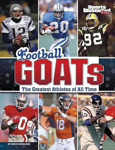 Football GOATs: The Greatest Athletes of All Time (Sports Illustrated Kids: GOATs)     Paperback ... | Amazon (US)