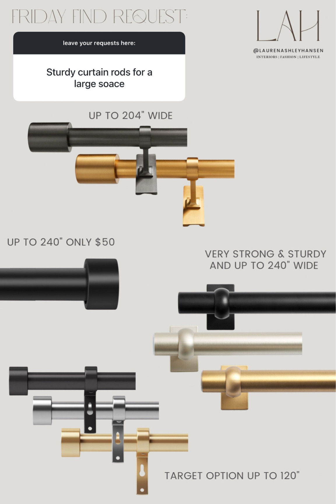 Friday find request: curtain rods up to 240 inches wide in all price points!!

#LTKStyleTip #LTKHome #LTKFindsUnder100
