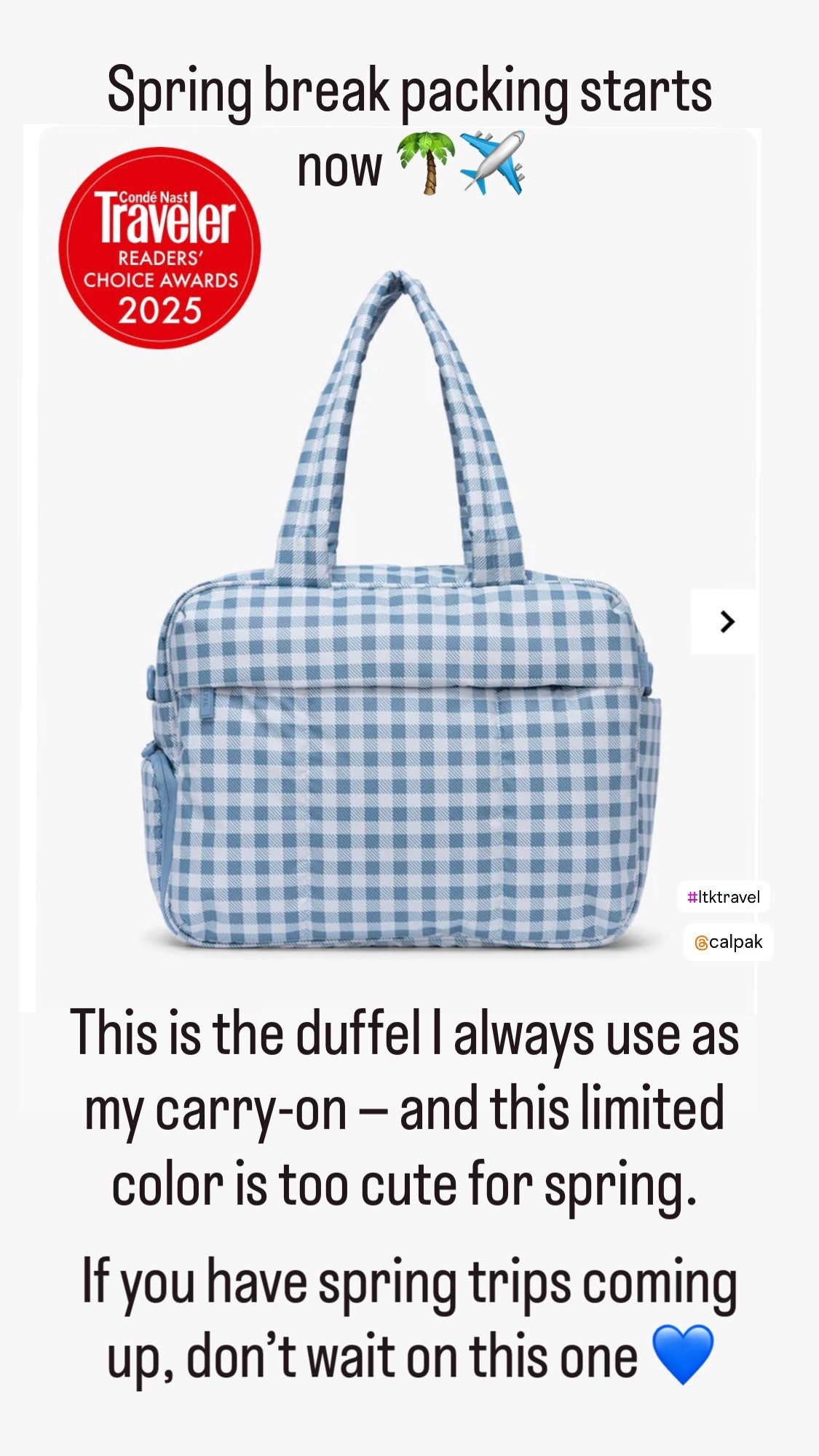 Carry-on Bag 

My go-to carry-on duffel bag ✈️

This limited-edition color is too good. It holds so much and has everything I need for travel — multiple pockets, a separate shoe compartment, and a trolley sleeve that slides right over my suitcase.

If you’re looking for the perfect travel duffel, this is it.

carry on duffel bag
best travel duffel bag
weekender bag for women
limited edition travel bag
under seat carry on bag
duffel with shoe compartment
duffel with trolley sleeve
airport travel bag
lightweight travel duffel
organized travel bag

#LTKtravel #LTKspring #SpringBreakTravel #CarryOnBag #WeekenderBag #TravelMustHave #TravelOrganization #VacationReady #DuffelBag 

#LTKSaleAlert #LTKTravel