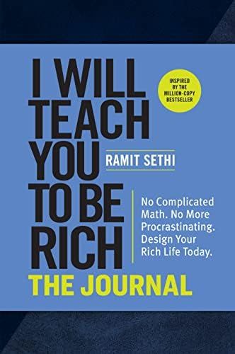 I Will Teach You to Be Rich: The Journal: No Complicated Math. No More Procrastinating. Design Yo... | Amazon (US)