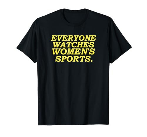 Everyone watches women's sports T-Shirt | Amazon (US)