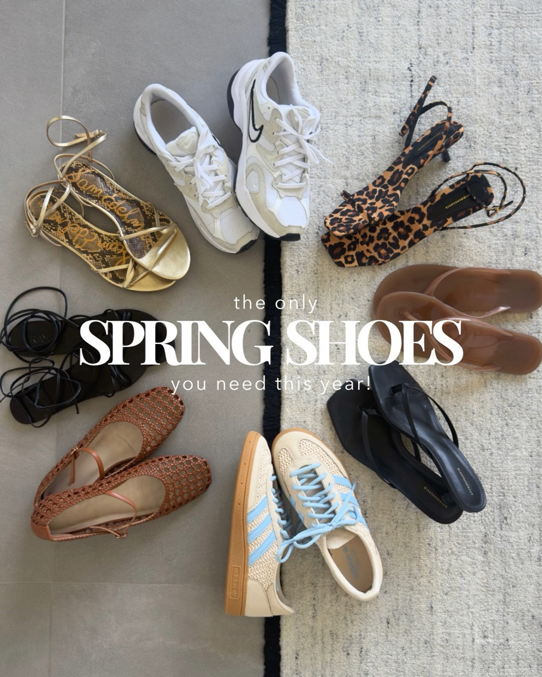 the only spring shoes you need this year!!! 

nike, Adidas, sneakers, sandals, flip flop, jeffery campbell, jellies, heels, ballet flats  

 

#LTKootd #LTKmomlife #LTKSeasonal