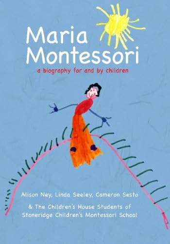 Maria Montessori: a biography for and by children      Paperback – January 3, 2013 | Amazon (US)