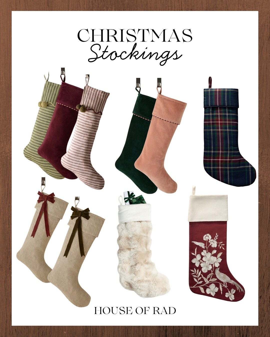 CHRISTMAS STOCKINGS

Traditional Christmas
Ralph Lauren Christmas
Nancy Meyer Christmas