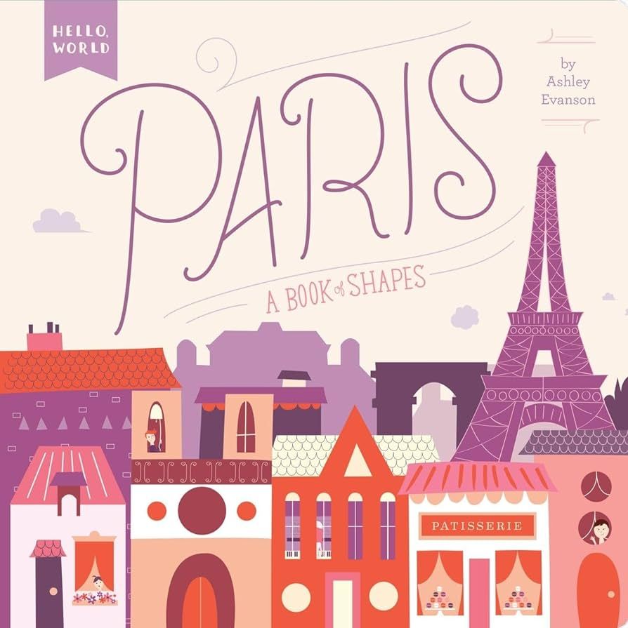 Paris: A Book of Shapes (Hello, World) | Amazon (US)