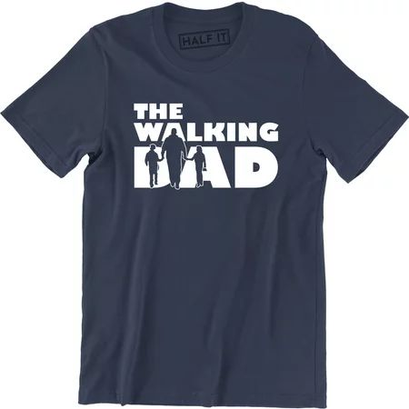 The Walking Dad - Funny Dead Zombie Father Gift Dad Joke Retro Tee | Walmart (US)