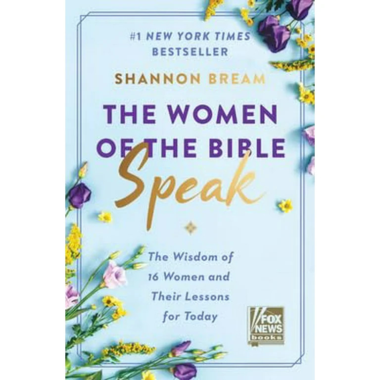 The Women of the Bible Speak: The Wisdom of 16 Women and Their Lessons for Today (Hardcover) | Walmart (US)