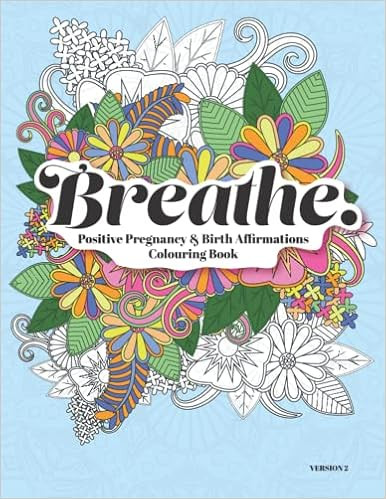 Breathe. A Positive Pregnancy and Birth Affirmation Colouring Book: Contains 42 Single Sided Colo... | Amazon (US)