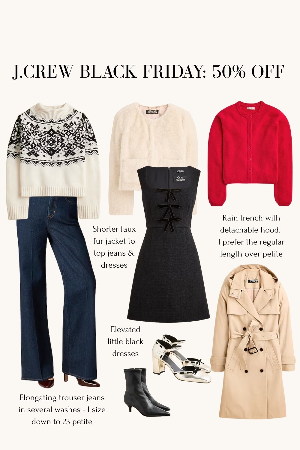 J. Crew Black Friday sale - 50% off almost everything, and cashmere up to 30% off ! Linked up classic pieces that can be worn for holiday and Christmas 

• I’m an xxs in sweaters, 00 in the bow dress (slightly loose on me in the torso), and 5 in shoes. I have the faux fur jacket from last year in xxs.

• For the rain resistant trench I have 00 regular not petite 

• The trouser jeans are very flattering but run long FYI petites need high heels. Would recommend the crop slim white jeans linked under similar if you don’t like to wear high heels.

• Little black dress with the faux fur jacket or cashmere wrap linked (50% off!) makes a classy Christmas outfit!

• also linked Schutz sandals u have that would work great with sheer tights and these little black dresses 

Black Friday sale, Cyber Monday, fall winter outfit ideas

#LTKHoliday #LTKCyberWeek #LTKPetite