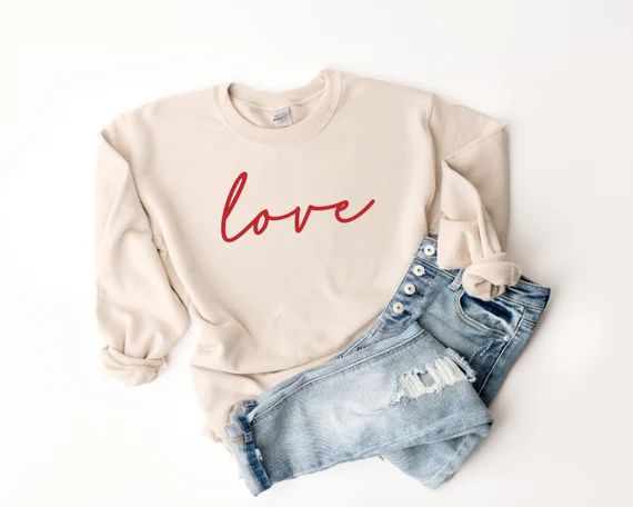 Love sweatshirt valentines day sweatshirt womens valentines | Etsy | Etsy (US)