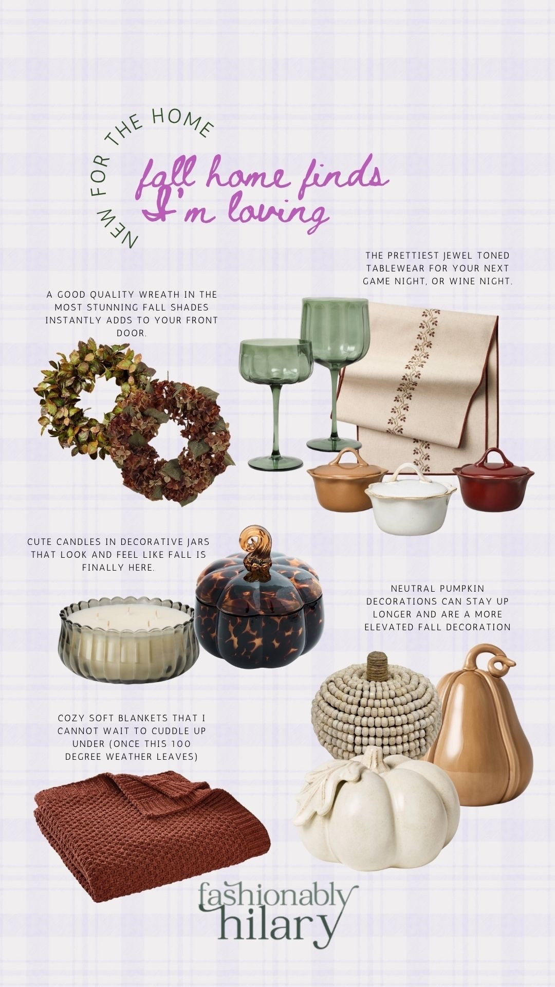 So many places have started dropping their fall home new arrivals, and these are my favs. I’m so ready for the cooler weather, and these finds are making me even more eager for the change in seasons! 
See below ⬇️ for what I’m loving lately:
A good quality wreath in the most stunning fall shades instantly adds to your front door.
The prettiest jewel toned tablewear for your next game night, or wine night.
Cute candles in decorative jars that look and feel like fall is finally here.
Cozy soft blanket that i cannot wait to cuddle up under (once this 100 degree weather leaves)
Neutral pumpkin decorations can stay up longer and are a more elevated fall decoration.
Fall home refresh, neutral home decor

#LTKSeasonal #LTKHome #LTKMidsize