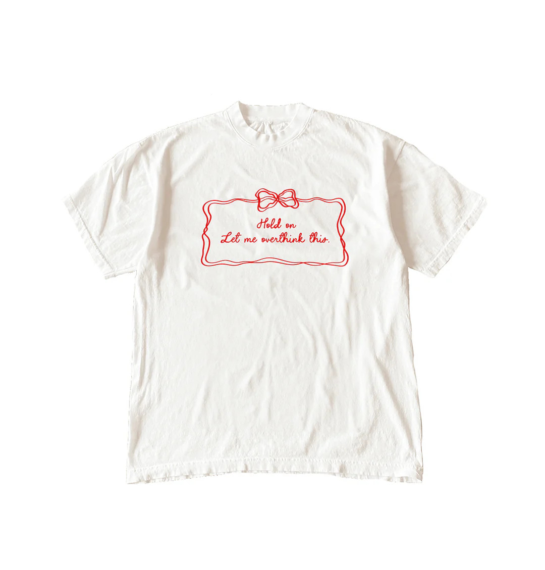 Hold On Let Me Overthink This Tee | Shop Kristin Jones