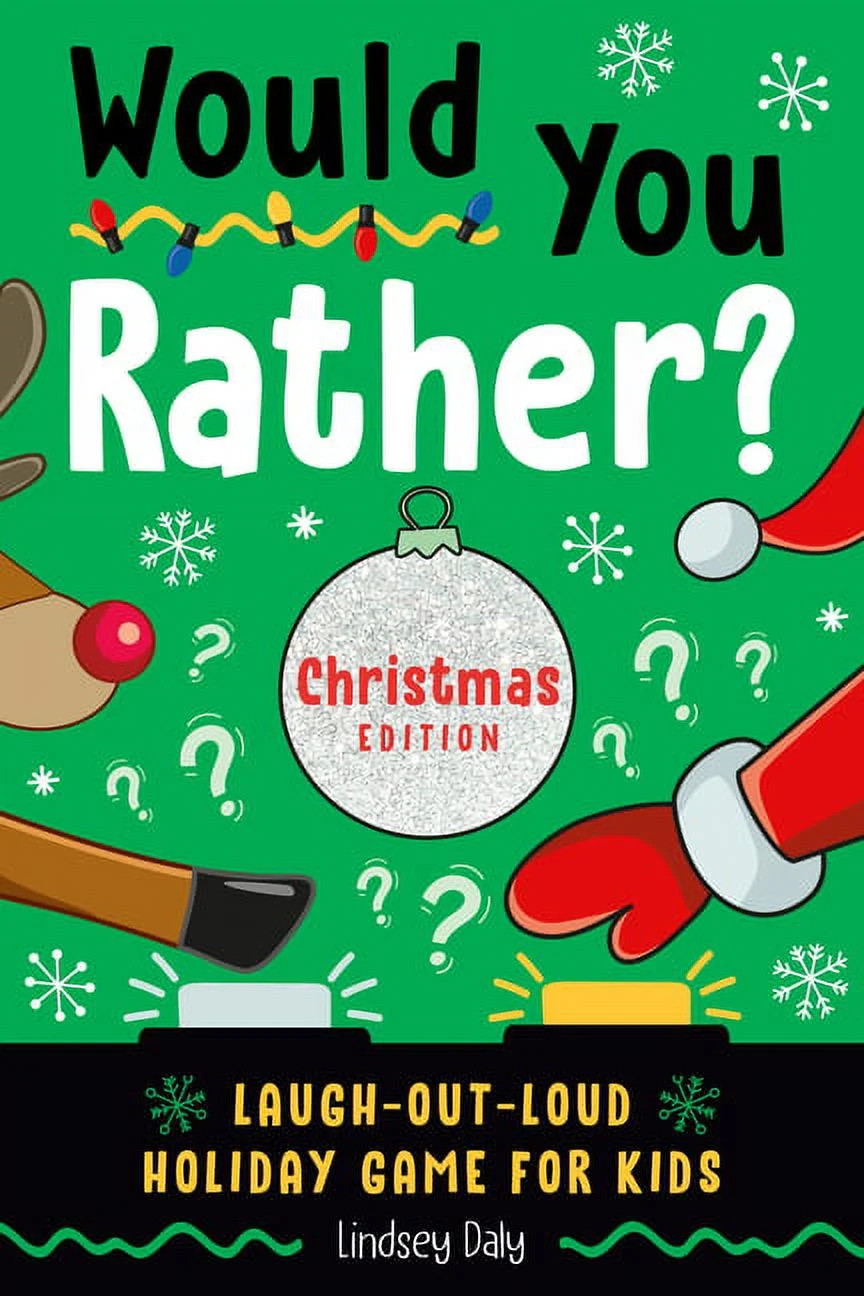 Would You Rather? Would You Rather? Christmas Edition: Laugh-Out-Loud Holiday Game for Kids, (Pap... | Walmart (US)