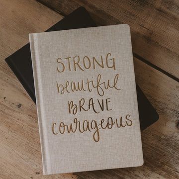 Strong Beautiful Brave Courageous - Tan + Gold Fabric Journal | Sweet Water Decor, LLC