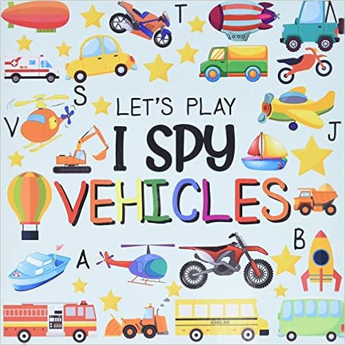 Let's Play I Spy Vehicles: I spy Fun Picture Puzzle Book for 2-5 Year Olds girls and boys Adding ... | Amazon (US)